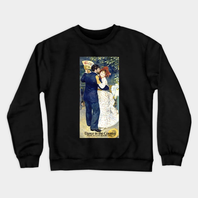 Dance in the Country Crewneck Sweatshirt by PeepThisMedia